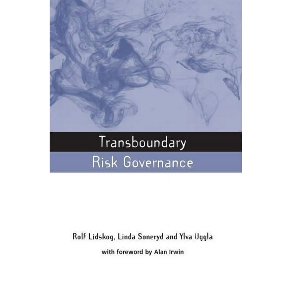 Earthscan Risk in Society Transboundary Risk Governance, (Paperback)