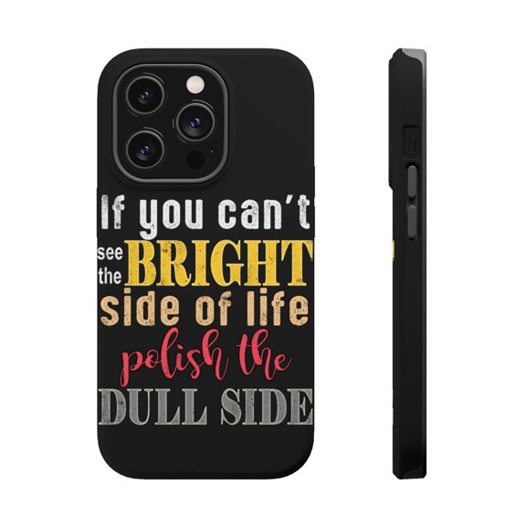 DistinctInk Tough Case for Apple iPhone 15 PRO (6.1" Screen), Compatible with MagSafe Charging - Can't See Bright Side Polish Dull Side