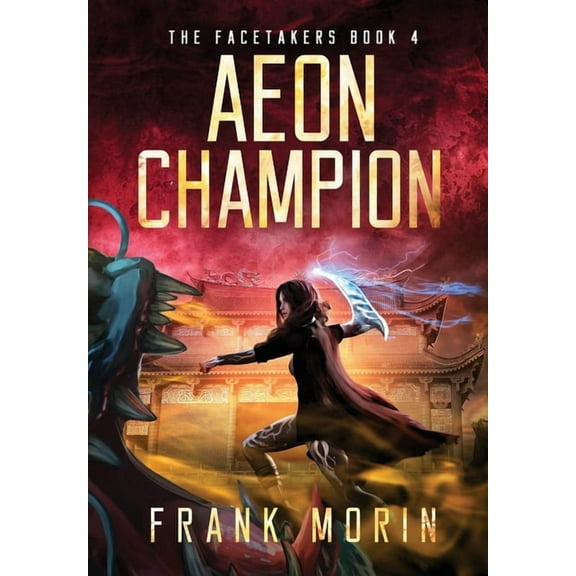 Facetakers Aeon Champion, Book 4, (Hardcover)