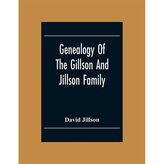 Genealogy Of The Gillson And Jillson Family (Paperback)