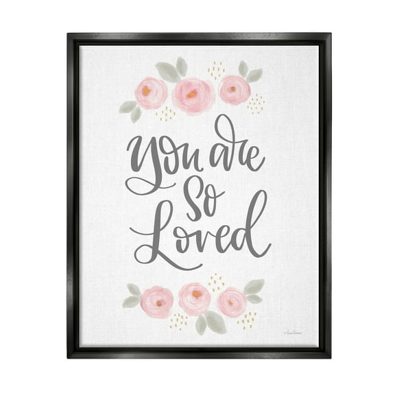 Stupell You Are So Loved Blooming Peonies Botanical & Floral Painting Black Floater Framed Art Print Wall Art