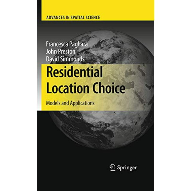 Choix de l'Emplacement Résidentiel: Modèles et Applications (Avancées en Sciences Spatiales)