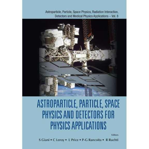 Astroparticle, Particle, Space Physics, Astropart, Part, Space Phy..14 Icatpp, Book 8, (Hardcover)