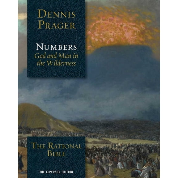 Rational Bible The Rational Bible: Numbers: God and Man in the Wilderness, (Hardcover)