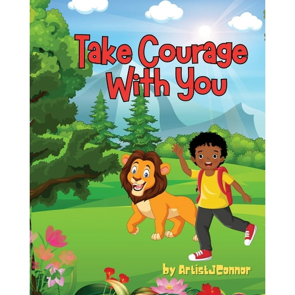 Take Courage With You, (Paperback)