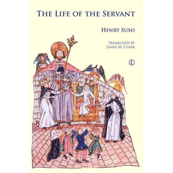 The Life of the Servant, (Paperback)