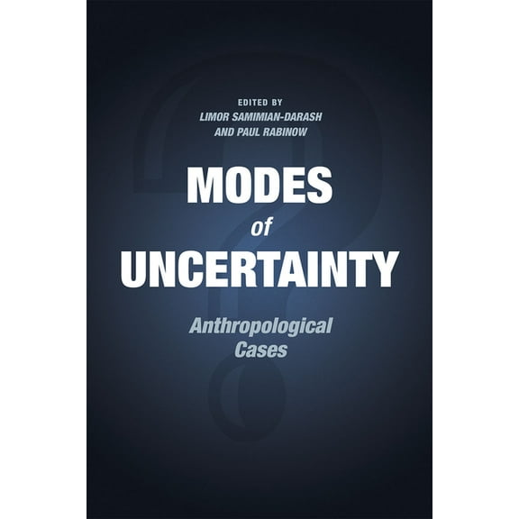 Modes of Uncertainty : Anthropological Cases (Hardcover)