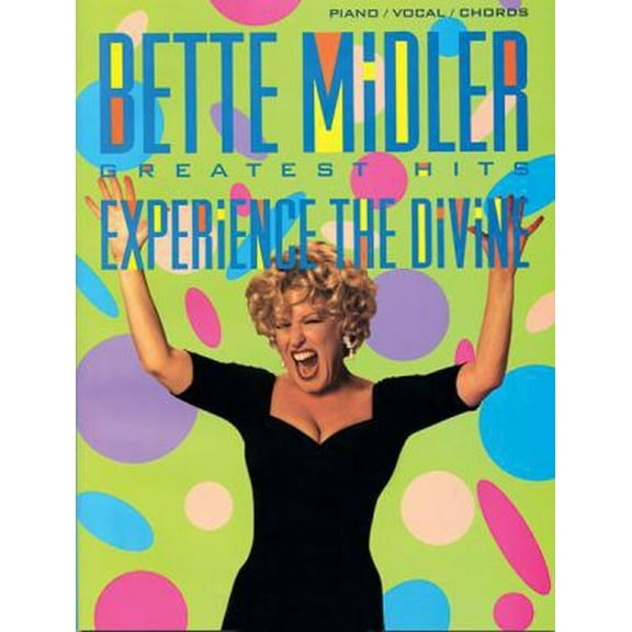 Pre-Owned Bette Midler -- Greatest Hits: Experience the Divine (Piano/Vocal/Chords) (Paperback) 0898986680 9780898986686