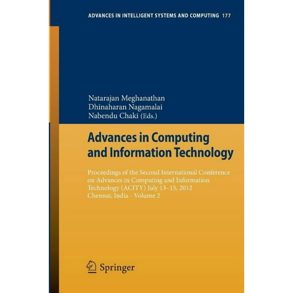 Advances in Intelligent Systems and Comp Advances in Computing and Information Technology: Proceedings of the Second International Conference on Advances in Comp, Book 177, (Paperback)