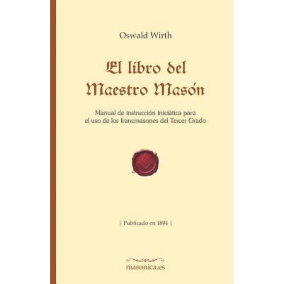Fondo Histórico de la Masonería: El Libro del Maestro Masón (Paperback)