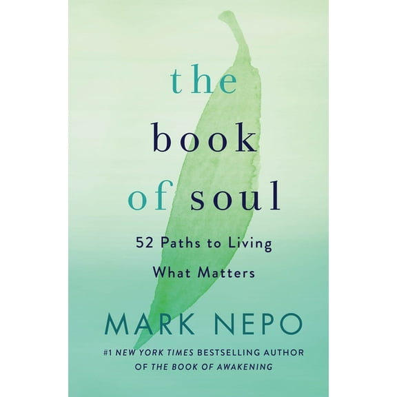 The Book of Soul: 52 Paths to Living What Matters, (Hardcover)