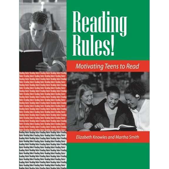 Reading Rules!: Motivating Teens to Read, (Paperback)