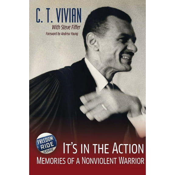 It's in the Action: Memories of a Nonviolent Warrior, (Hardcover)