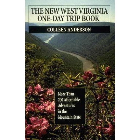 Pre-Owned The West Virginia One-Day Trip Book (Paperback) 0939009706 9780939009701