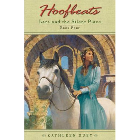 Pre-Owned Lara and the Silent Place (Hoofbeats, Book 4) (Paperback) 0142402338 9780142402337