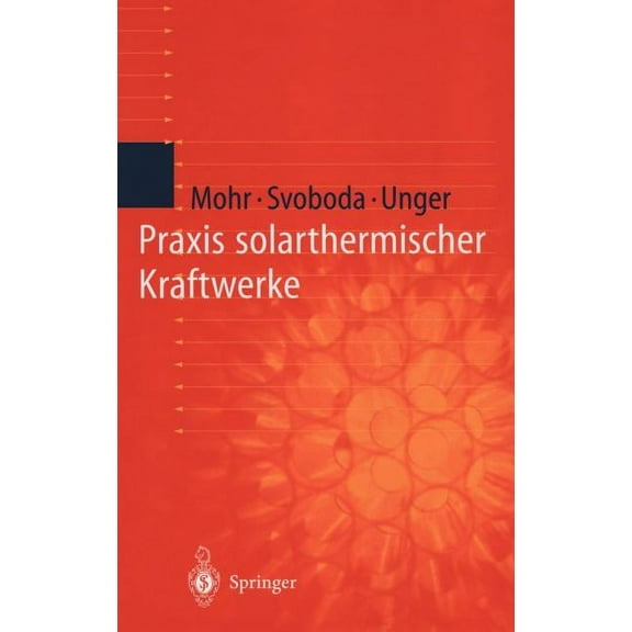 PRAXIS Solarthermischer Kraftwerke, (Hardcover)