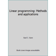Linear programming: Methods and applications [Hardcover - Used]