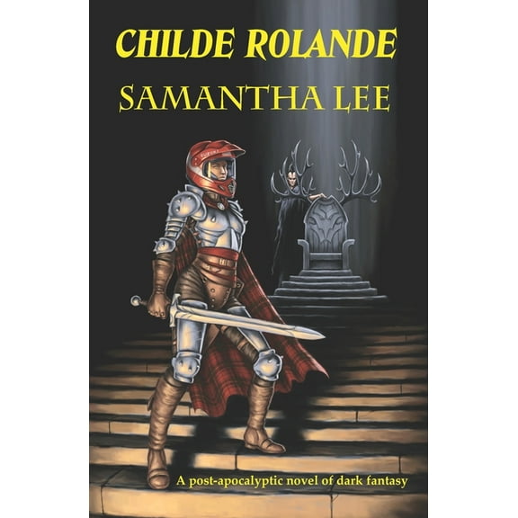 Childe Rolande (Paperback) by Samantha Lee