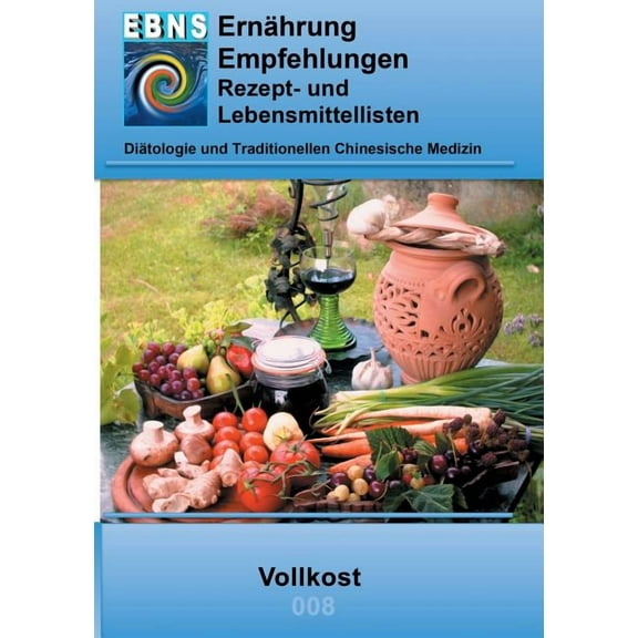 Ernährung - Vollkost: Diätetik - Ernährung - Vollkost (Paperback)
