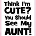 thumbnail image 2 of CafePress - Think I'm Cute? Aunt Black Infant Bodysuit - Baby Light Bodysuit, Size Newborn - 24 Months, 2 of 4