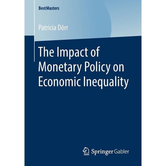 Bestmasters The Impact of Monetary Policy on Economic Inequality, (Paperback)