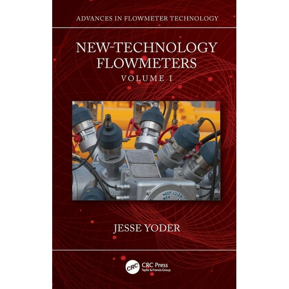 New-Technology Flowmeters: Volume I, (Hardcover)