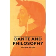 Dante and Philosophy -- Etienne Gilson