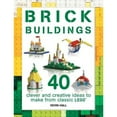 thumbnail image 1 of Pre-Owned Brick Buildings: 40 Clever & Creative Ideas to Make from Classic Lego (Paperback) 1438010923 9781438010922, 1 of 1
