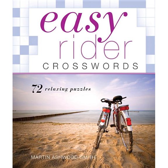 Easy Rider Crosswords: 72 Relaxing Puzzles (Paperback) by Martin Ashwood-Smith