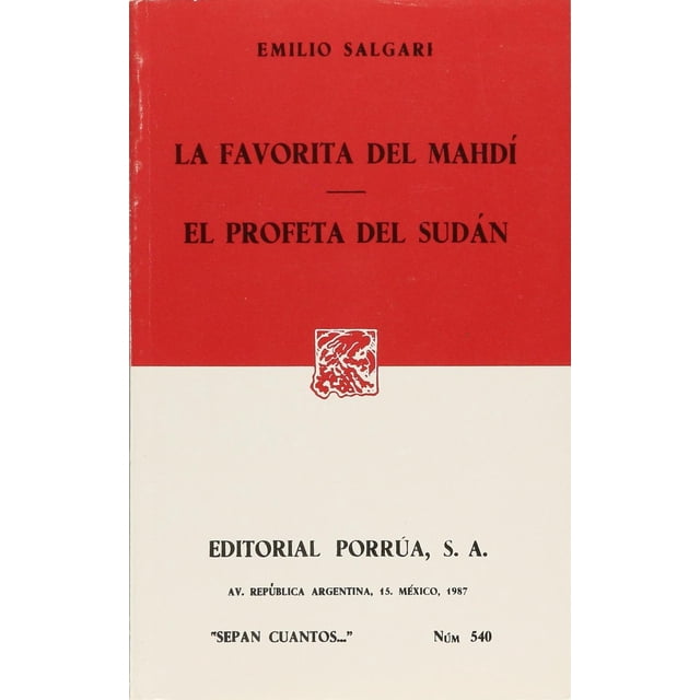 La favorita del Mahdí · El profeta del Sudán Editorial Porrúa 9789684522527