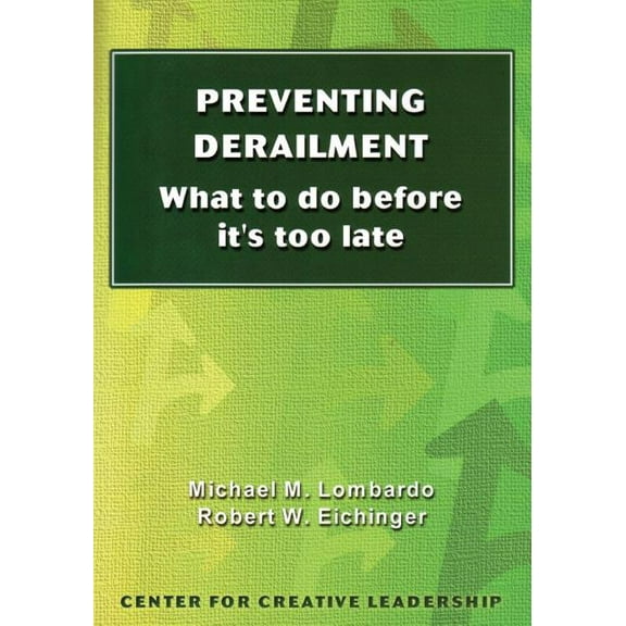 Preventing Derailment: What to do before it's too late, (Paperback)