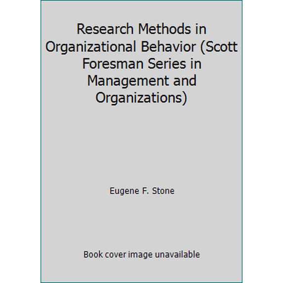 Pre-Owned Research Methods in Organizational Behavior (Scott Foresman Series in Management and Organizations) (Paperback) 0673161390 9780673161390