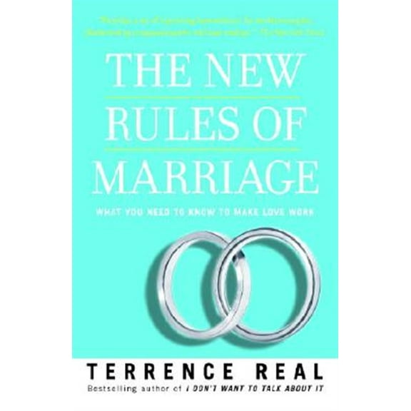 Pre-Owned The New Rules of Marriage: What You Need to Know to Make Love Work (Paperback) 0345480864 9780345480866
