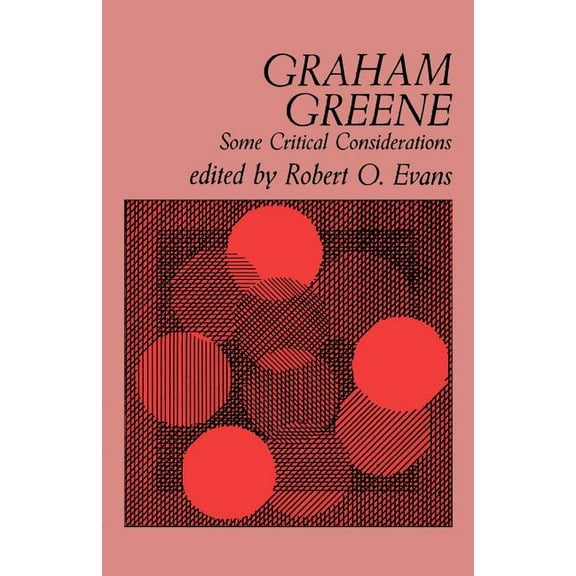 Graham Greene: Some Critical Considerations, (Paperback)