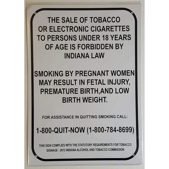 Indiana The Sale Of Tobacco sign ( ALUMINIUM 10 x 14 -Rust Free )