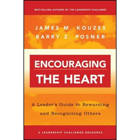 Pre-Owned, Encouraging the Heart: A Leader's Guide to Rewarding and Recognizing Others, (Paperback)