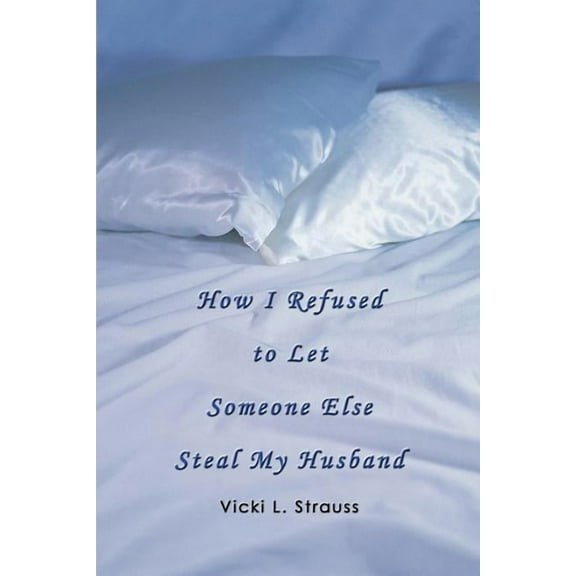 How I Refused to Let Someone Else Steal My Husband