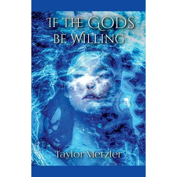 The Cold Death If the Gods be Willing, Book 1, (Paperback)