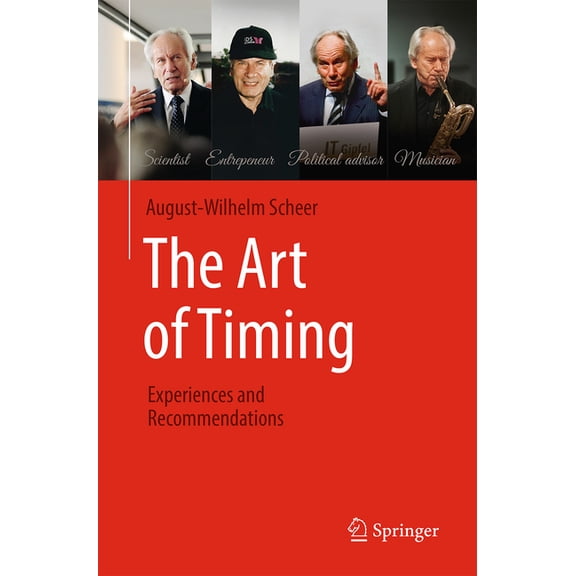 The Art of Timing: Experiences and Recommendations, (Hardcover)