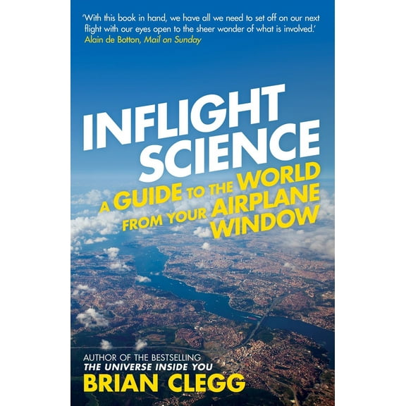 Inflight Science : A Guide to the World from Your Airplane Window (Paperback)