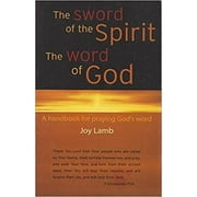 The Sword of the Spirit Praying God's Word