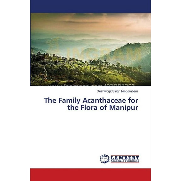 The Family Acanthaceae for the Flora of Manipur (Paperback)