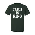 thumbnail image 2 of Jesus Is King Bible Scripture | Mens Christian Graphic T-Shirt, Forest Green, Large, 2 of 3