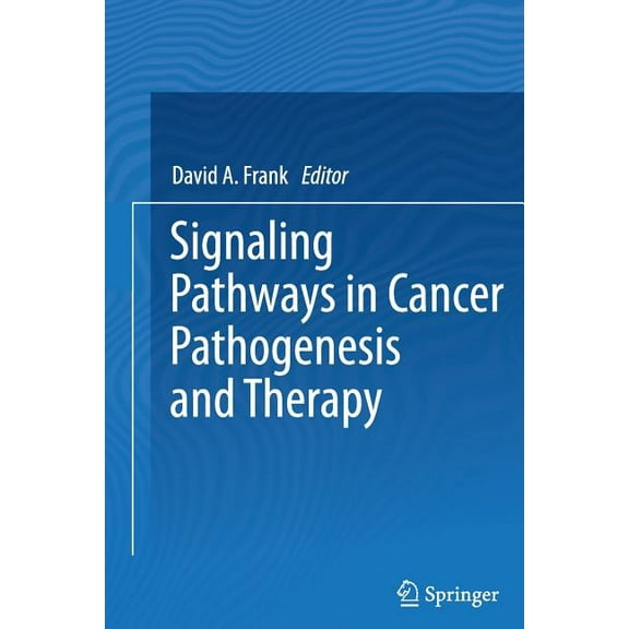 Signaling Pathways in Cancer Pathogenesis and Therapy, (Paperback)