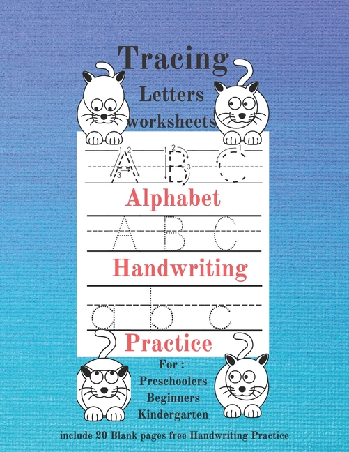 tracing letters worksheets alphabet handwriting practice for preschoolers beginners kindergarten include 20 blank pages free handwriting practice 8 5 x 11 inch reading and writing alphabet up walmart com