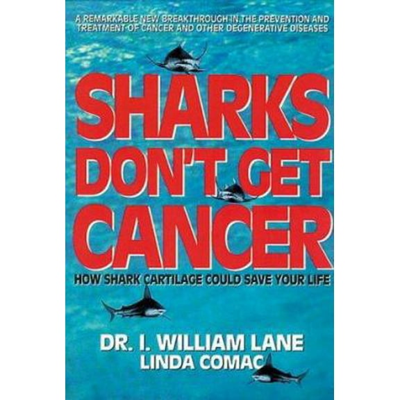 Pre-Owned Sharks Don't Get Cancer (Paperback) 0895295202 9780895295200