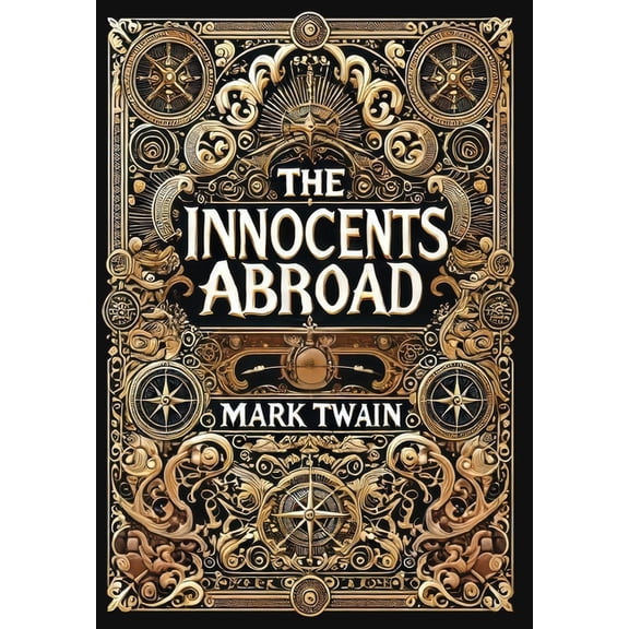 The Innocents Abroad (Collector's Edition) (Laminated Hardback with Jacket), (Hardcover)