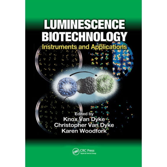 Luminescence Biotechnology: Instruments and Applications, (Paperback)
