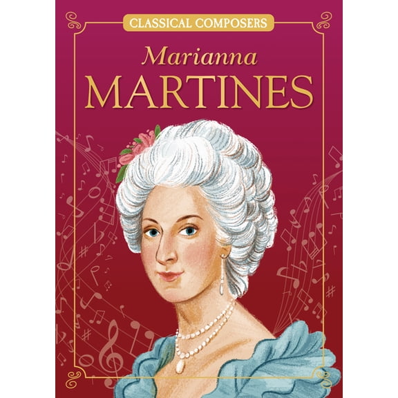 Classical Composers Marianna Martines, (Paperback)