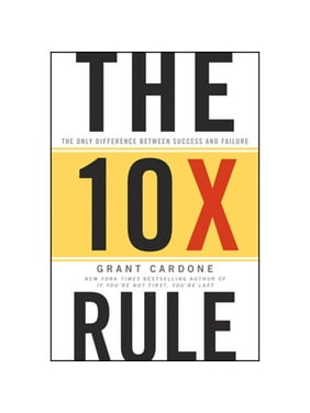 Pre-Owned The 10X Rule: The Only Difference Between Success and Failure (Hardcover 9780470627600) by Grant Cardone